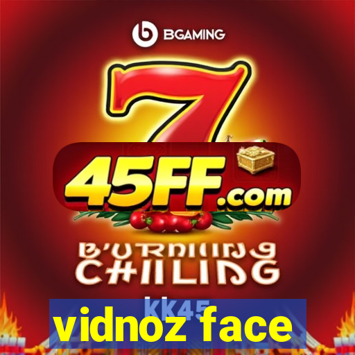 vidnoz face